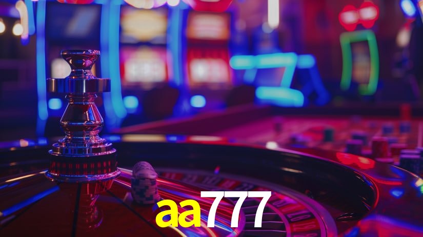 aa777: Jogos de Caça-Níqueis-Altas Recompensas, Roleta-Velocidade, Blackjack-Desafios Máximos